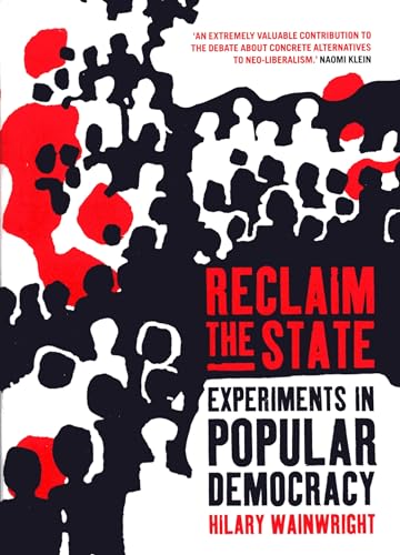 cover image Reclaim the State: Adventures in Popular Democracy