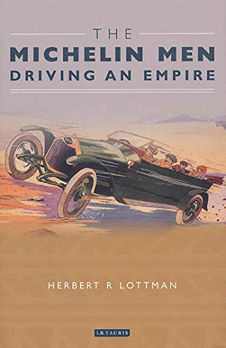 cover image THE MICHELIN MEN: Driving an Empire