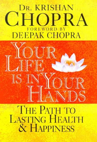 cover image Your Life is in Your Hands: The Path to Lasting Health and Happiness