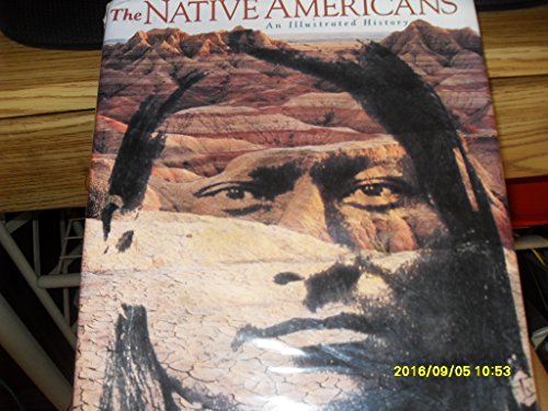 cover image The Native Americans: An Illustrated History