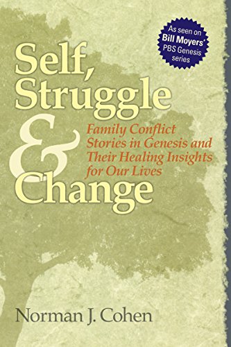 cover image Self, Struggle and Change: Family Conflict Stories in Genesis and Their Healing Insights for Our Lives