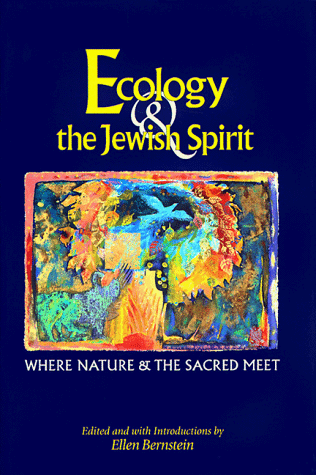 cover image Ecology and the Jewish Spirit: Where Nature and the Sacred Meet