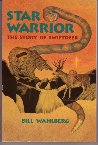 cover image Star Warrior: The Story of Swiftdeer