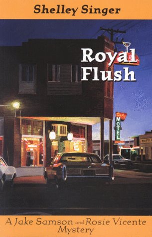 cover image Royal Flush: A Jake Samson & Rosie Vicente Mystery