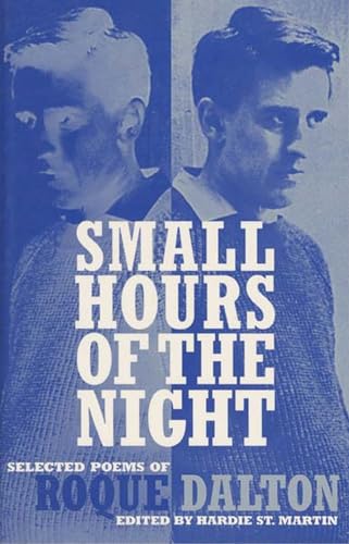 cover image Small Hours of the Night: Selected Poems of Roque Dalton