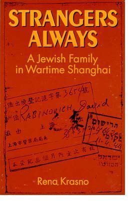 cover image Strangers Always: A Jewish Family in Wartime Shanghai