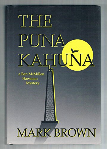 cover image The Puna Kahuna: A Ben McMillen Hawaiian Mystery