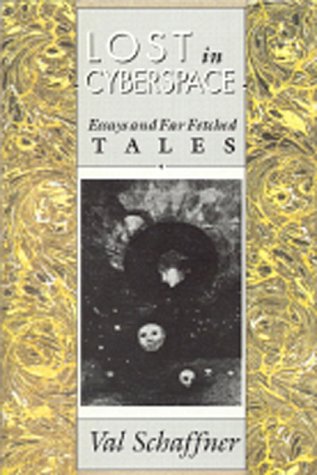 cover image Lost in Cyberspace: Essays and Far Fetched Tales