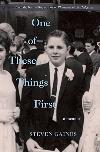 cover image One of These Things First: A Memoir