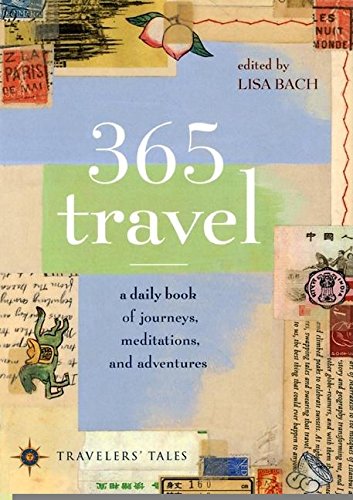 cover image 365 Travel: A Daily Book of Journeys, Meditations, and Adventures