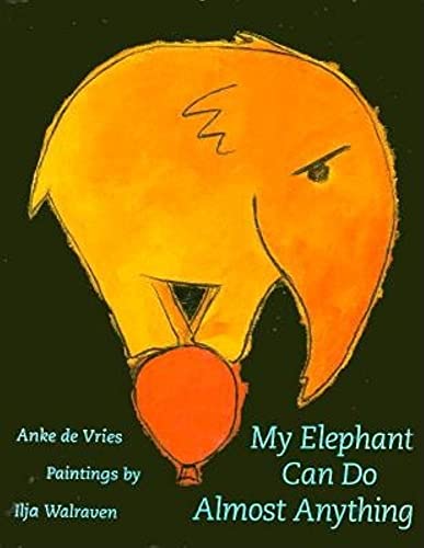 cover image My Elephant Can Do Almost Anything