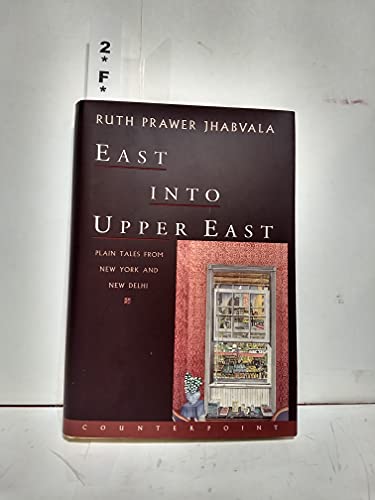 cover image East Into Upper East: Plain Tales from New York and New Delhi