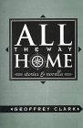 cover image All the Way Home: Stories and Novella