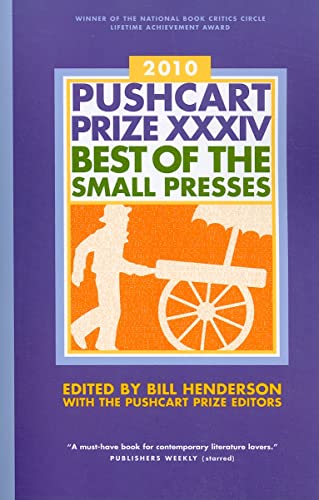 cover image The Pushcart Prize XXXIV: Best of the Small Presses