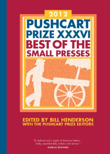 cover image 2012 Pushcart Prize XXXVI: Best of the Small Presses
