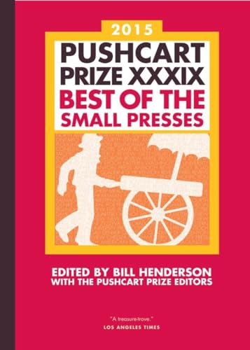 cover image The Pushcart Prize XXXIX: Best of the Small Presses, 2015 Edition