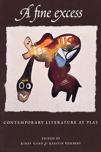 cover image A Fine Excess: Contemporary Literature at Play