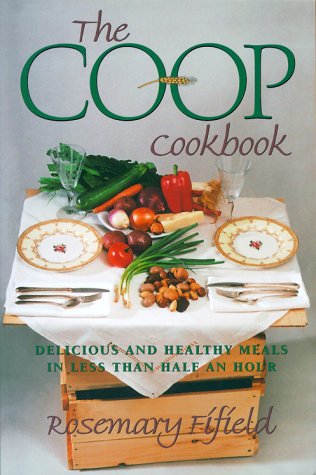 cover image The Co-Op Cookbook: Delicious and Healthy Meals in Less Than Half an Hour