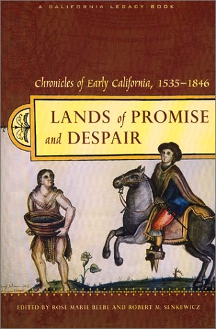 cover image Lands of Promise and Despair Chronicles of Early California, 1535-1846
