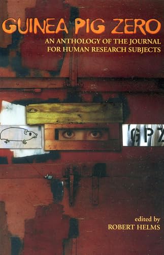 cover image Guinea Pig Zero: An Anthology of the Journal for Human Research Subjects