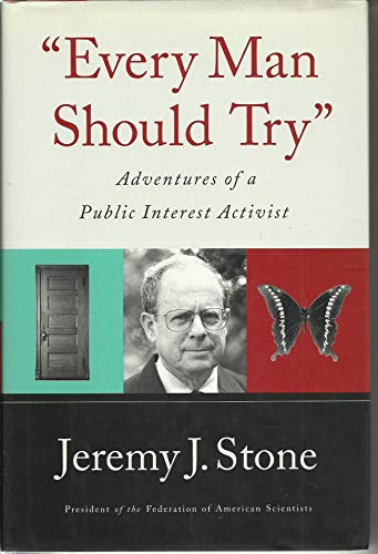 cover image Every Man Should Try: The Adventures of a Public Interest Activist