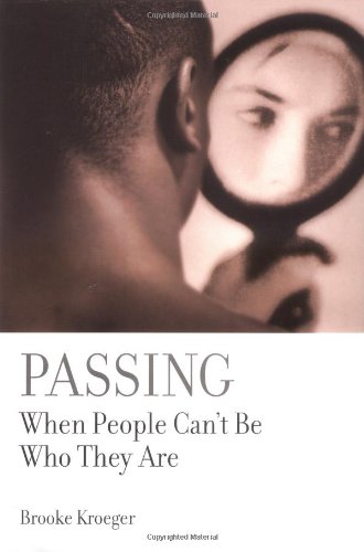 cover image PASSING: When People Can't Be Who They Are