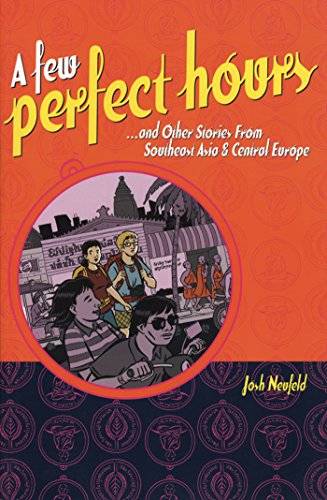 cover image A Few Perfect Hours: And Other Stories from Southeast Asia & Central Europe