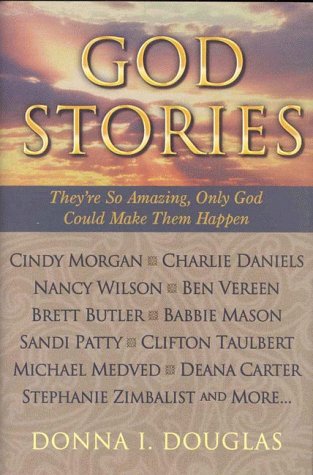 cover image God Stories: They're So Amazing, Only God Could Make Them Happen