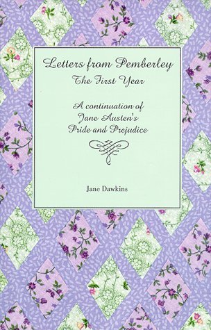 cover image Letters from Pemberley: The First Year: A Continuation of Jane Austen's Pride and Prejudice