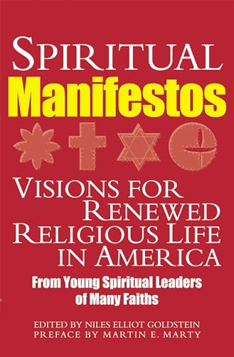 cover image Spiritual Manifestos: Young Spiritual Leaders of Many Faiths Share Their Visions for Renewed Religious Life in America
