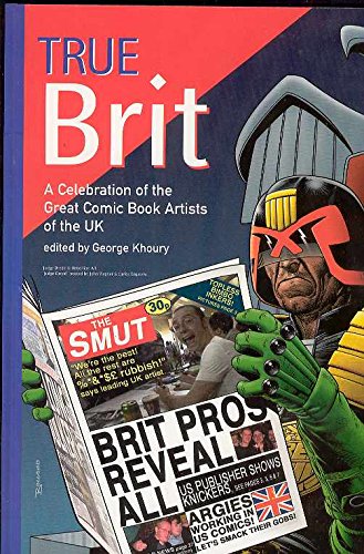 cover image True Brit: A Celebration of the Great Comic Book Artists of the UK