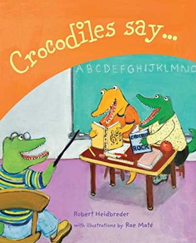 cover image Crocodiles Say . . .