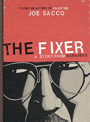 cover image THE FIXER: A Story from Sarajevo
