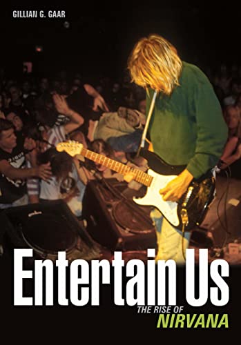 cover image Entertain Us: The Rise of Nirvana 