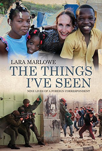 cover image The Things I've Seen: Nine Lives of a Foreign Correspondent