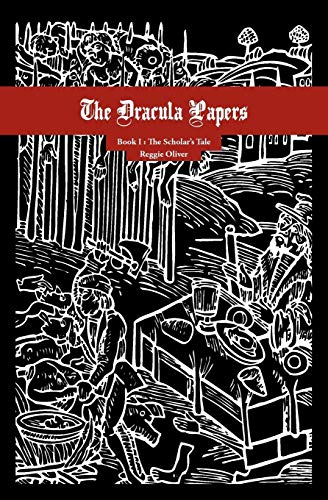 cover image The Dracula Papers, Book 1: The Scholar's Tale