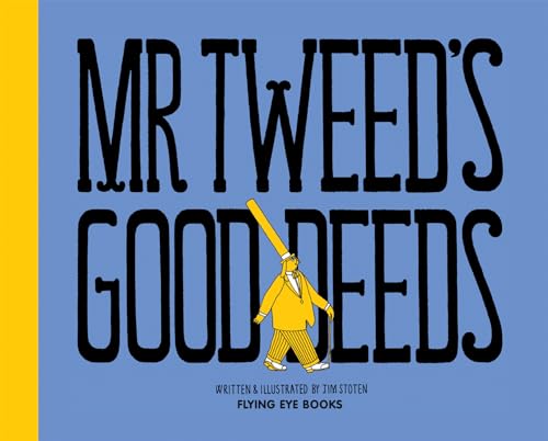 cover image Mr. Tweed’s Good Deeds