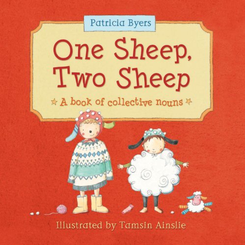 cover image One Sheep, Two Sheep: A Book of Collective Nouns
