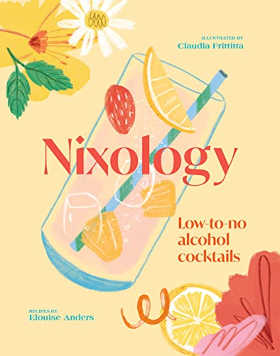 cover image Nixology: Low to No Alcohol Cocktails