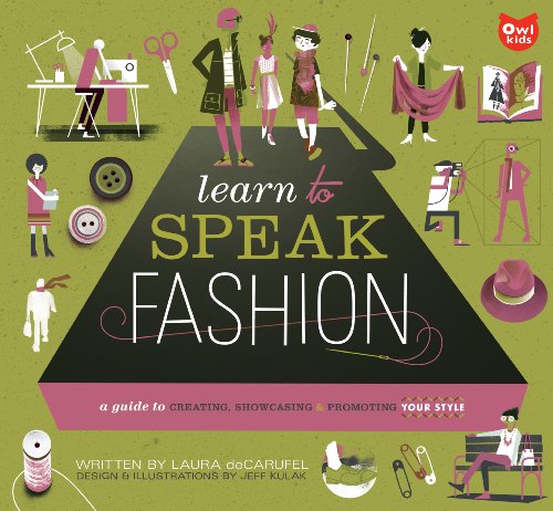 cover image Learn to Speak Fashion: A Guide to Creating, Showcasing, and Promoting Your Style