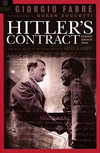 cover image Hitler's Contract: How Mussolini Became Hitler's Publisher. The Italian Edition of Mein Kampf
