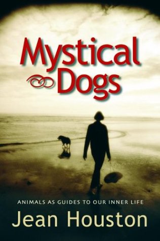 cover image MYSTICAL DOGS: Animals as Guides to Our Inner Life