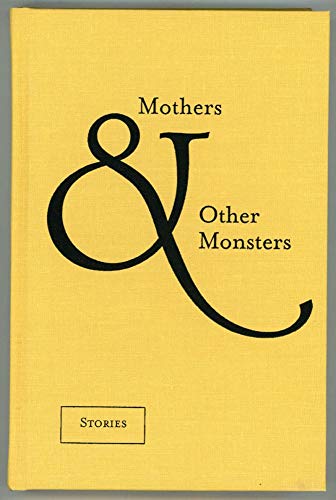 cover image Mothers and Other Monsters