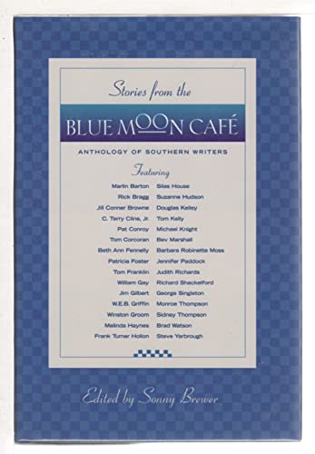 cover image STORIES FROM THE BLUE MOON CAF: An Anthology of Southern Writers
