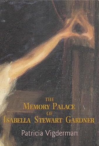 cover image The Memory Palace of Isabella Stewart Gardner