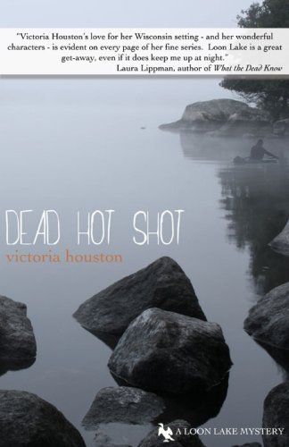 cover image Dead Hot Shot: A Loon Lake Mystery