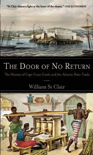 cover image The Door of No Return: The History of Cape Coast Castle and the Atlantic Slave Trade