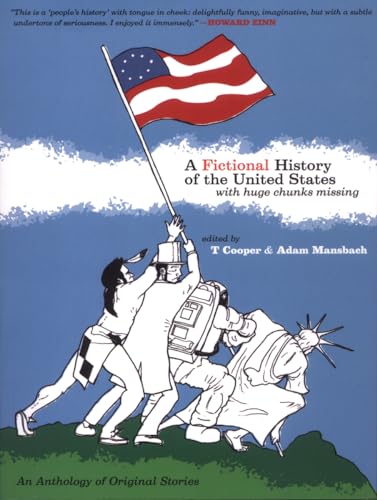 cover image A Fictional History of the United States: With Huge Chunks Missing