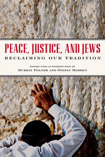 cover image Peace, Justice, and Jews: Reclaiming Our Tradition