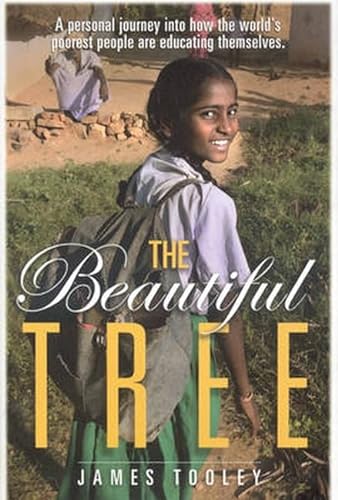 cover image The Beautiful Tree: A Personal Journey into How the World’s Poorest People Are Educating Themselves